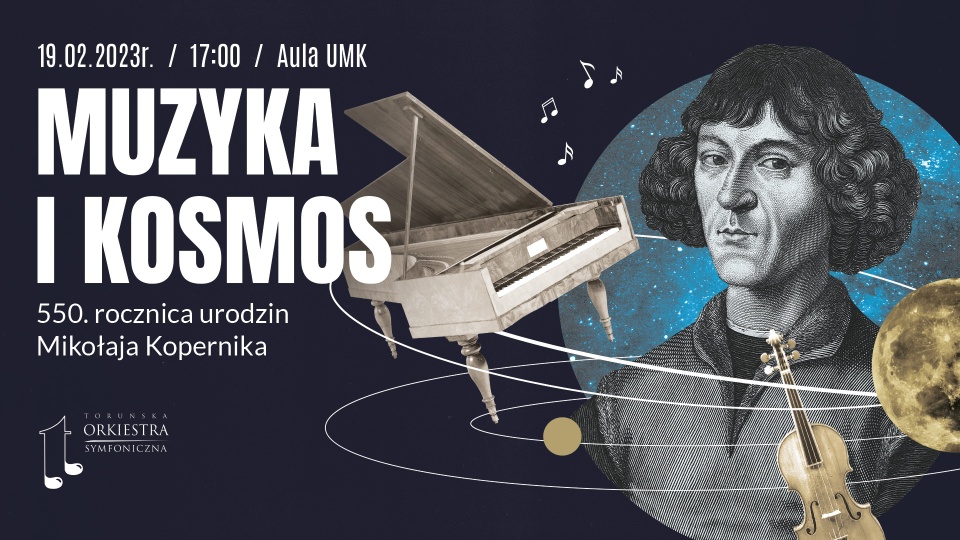 „Muzyka i kosmos” to projekt przygotowany z okazji 550. rocznicy urodzin Mikołaja Kopernika./grafika: materiały organizatorów