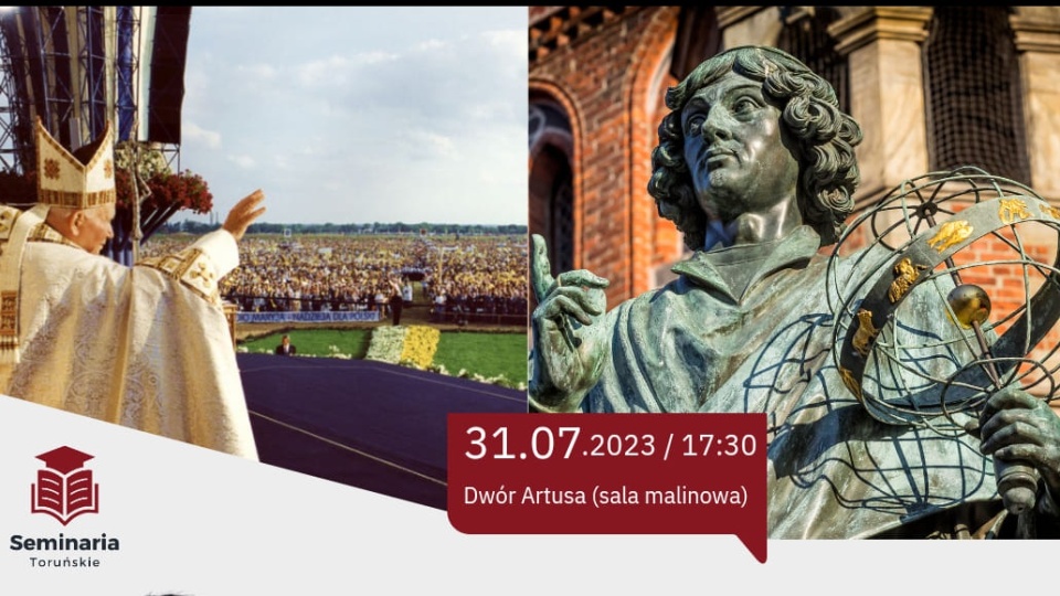 Spotkanie będzie dotyczyć nauczania i dziedzictwa Jana Pawła II. Początek o godz. 17.30 w Dworze Artusa w Toruniu, wstęp jest wolny/mat. organizatorów (fragment plakatu)