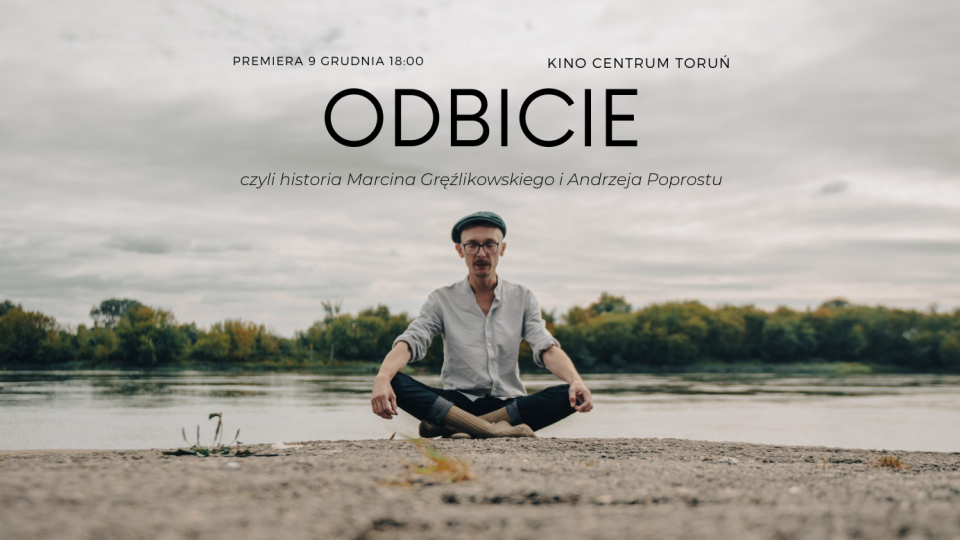 W sobotę (9 grudnia) w Kinie Centrum CSW w Toruniu odbędzie się premiera filmu „Odbicie" w reżyserii Julii Marszewskiej/fot. materiały organizatorów