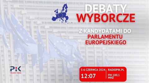 Debaty wyborcze z kandydatami do Parlamentu Europejskiego w Polskim Radiu PiK