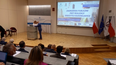 Konferencja pod hasłem „Zagrożenia publiczne przy realizacji inwestycji budowlanych”/fot. Tatiana Adonis