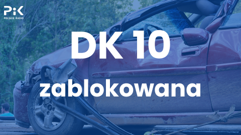Dwa wypadki na DK 10. Jezdnia zablokowała koło Lipna. Na miejsce wysłano śmigłowiec ratunkowy