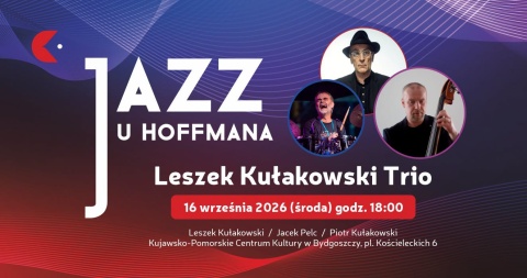 Jazz i muzyka klasyczna w jednym. Trio Leszka Kułakowskiego wystąpi w Bydgoszczy
