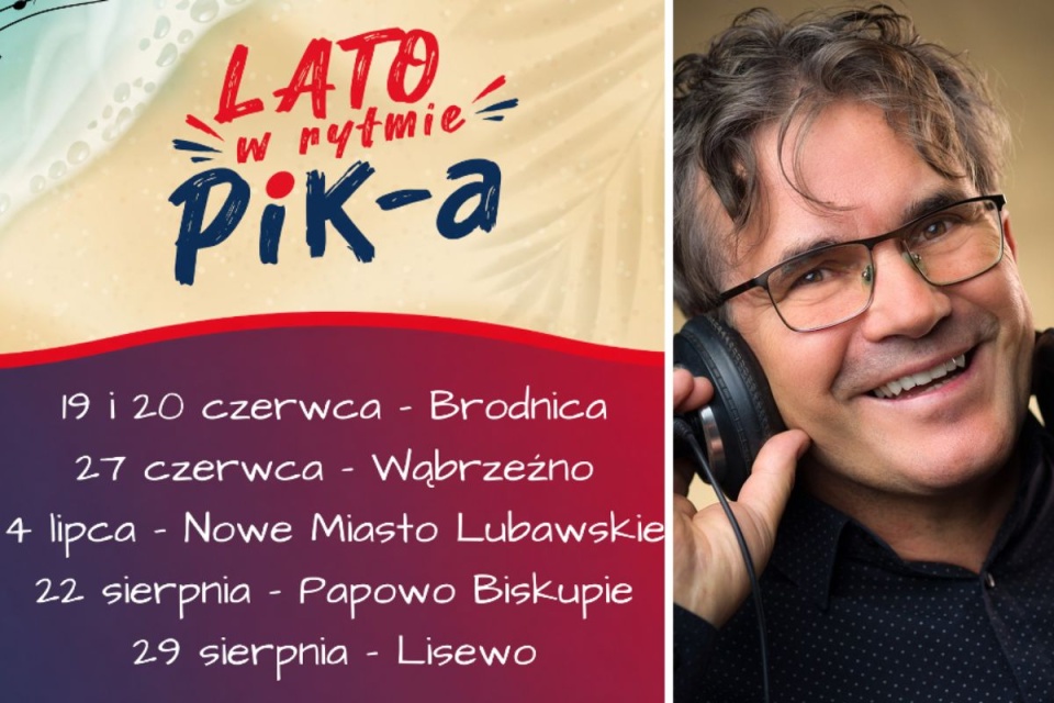 Dariusz Gross i radiowa ekipa spotkają się z Wami podczas koncertów „Lato w rytmie PiK-a"/ PR PiK, Piotr Ulanowski